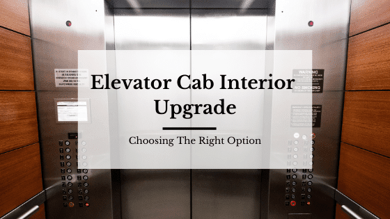 Elevator Cab Interior Upgrade - Blog Post Featured Image