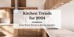 Kitchen Trends for 2024. Featured Image