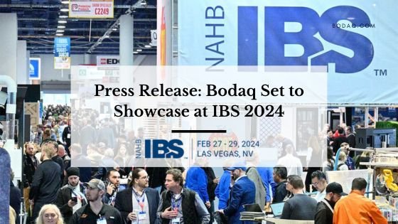 Bodaq in Press 29 Bodaq Set to Showcase at IBS 2024. Press Release. Featured Image